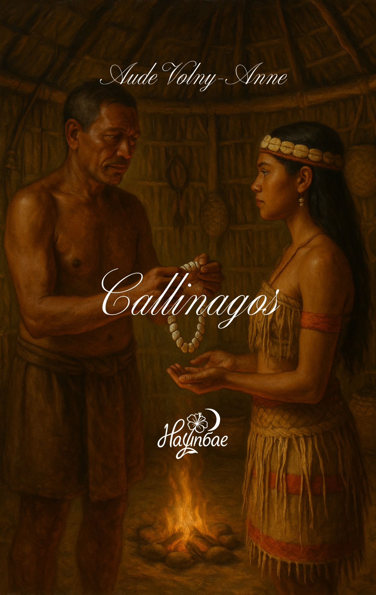 Callinagos — Aude Volny-Anne / Nayunbae Éditions Callinagos — Aude Volny-Anne / Nayunbae Éditions