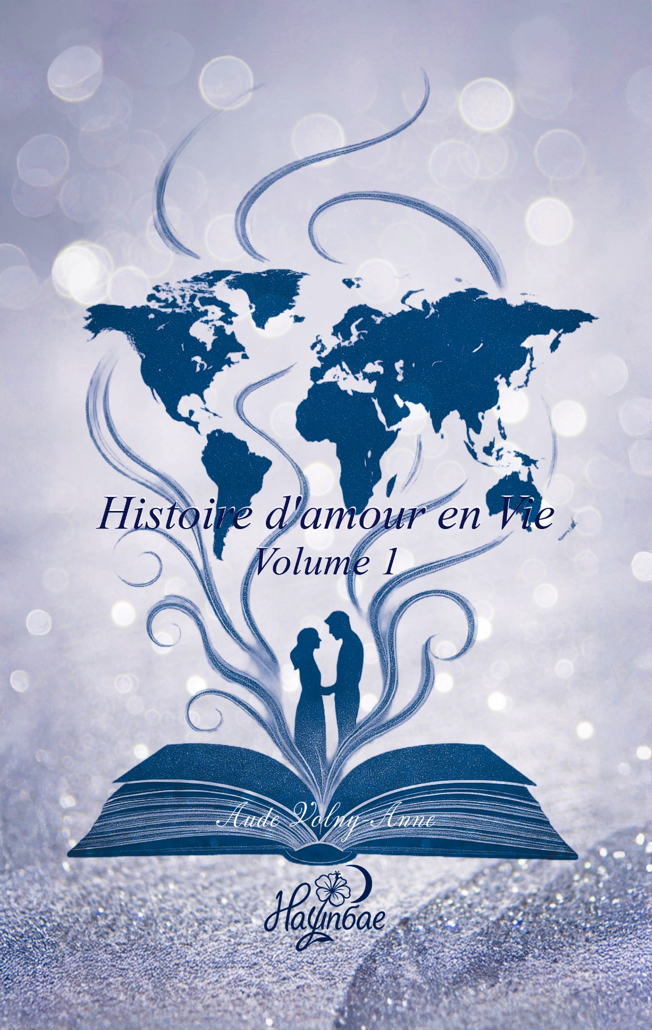 Histoire d’amour en vie — Aude Volny-Anne / Nayunbae Éditions Histoire d’amour en vie — Aude Volny-Anne / Nayunbae Éditions