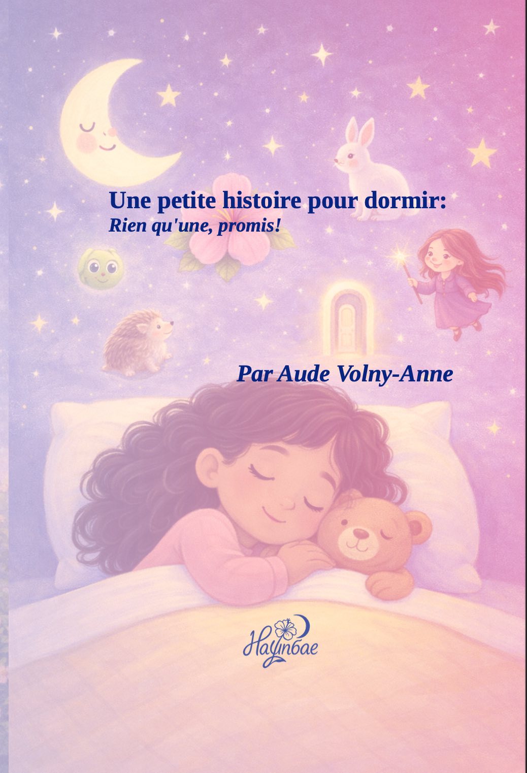 Une petite histoire pour dormir — Aude Volny-Anne / Nayunbae Éditions Une petite histoire pour dormir — Aude Volny-Anne / Nayunbae Éditions